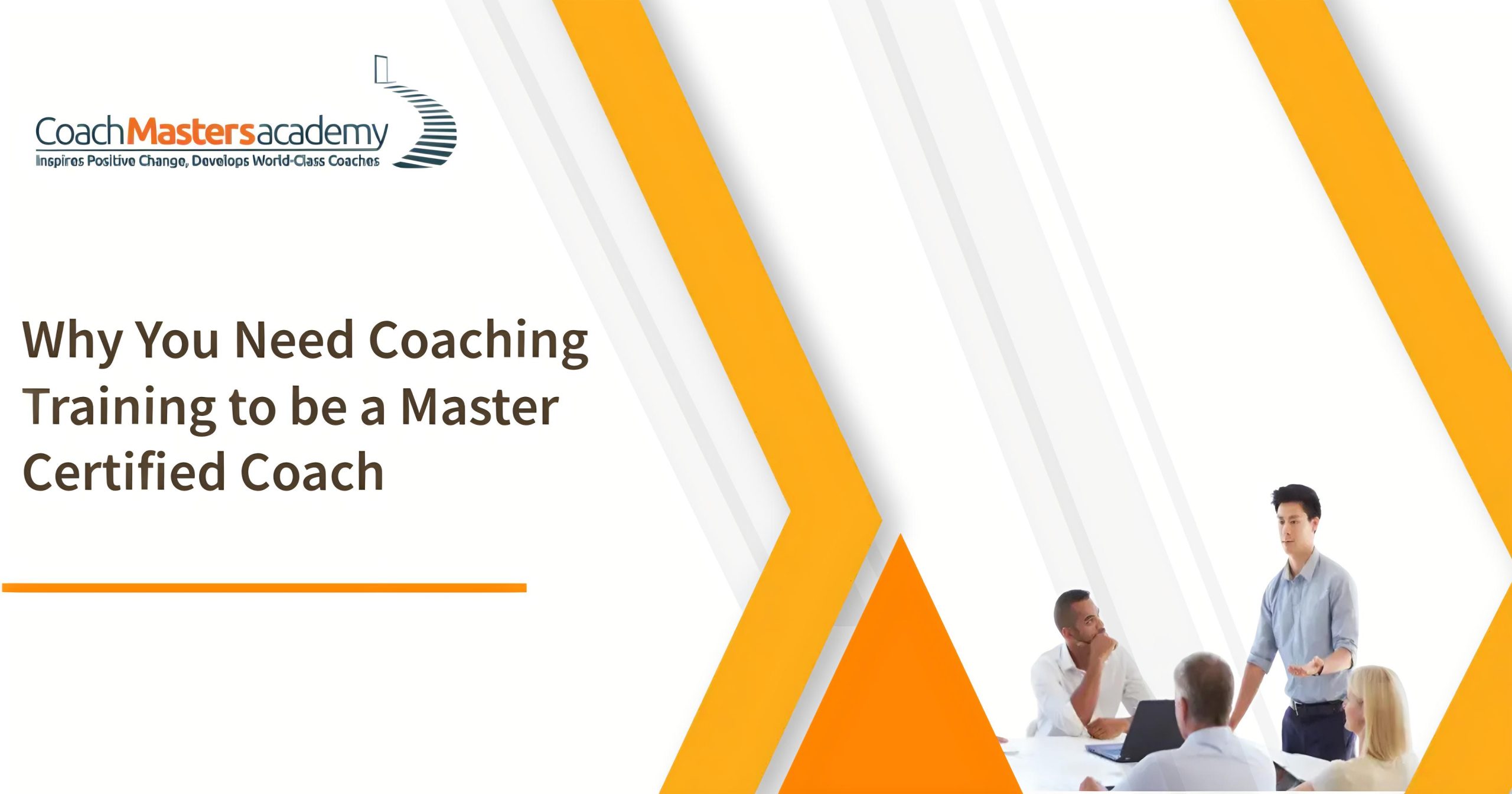 Why You Need Coaching Training to be a Master Certified Coach