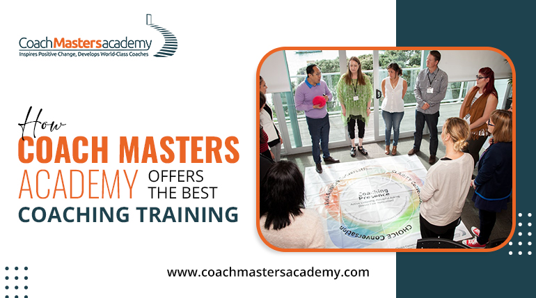 How Coach Masters Academy Offers the Best Coaching Training