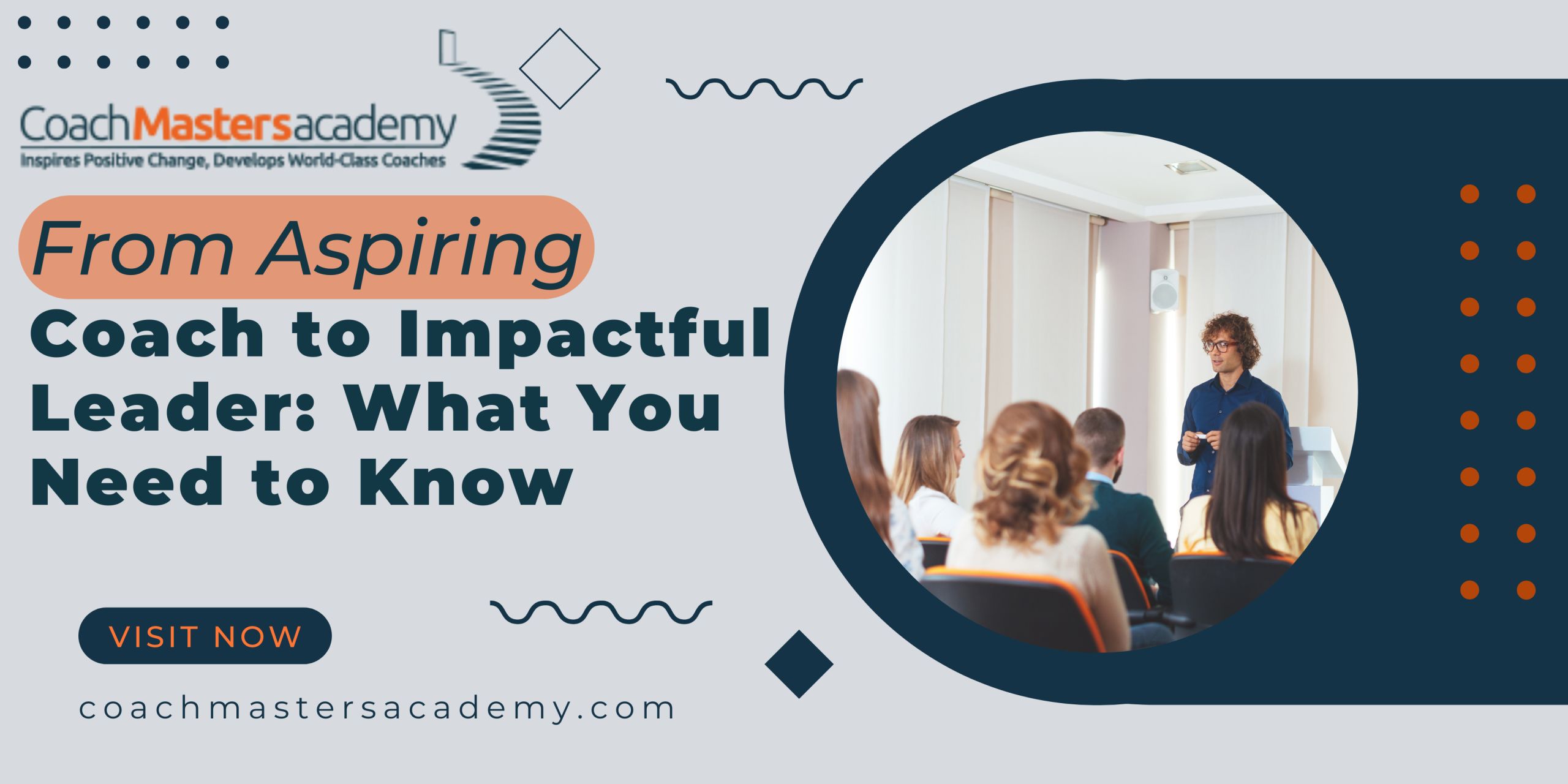 From Aspiring Coach to Impactful Leader: What You Need to Know