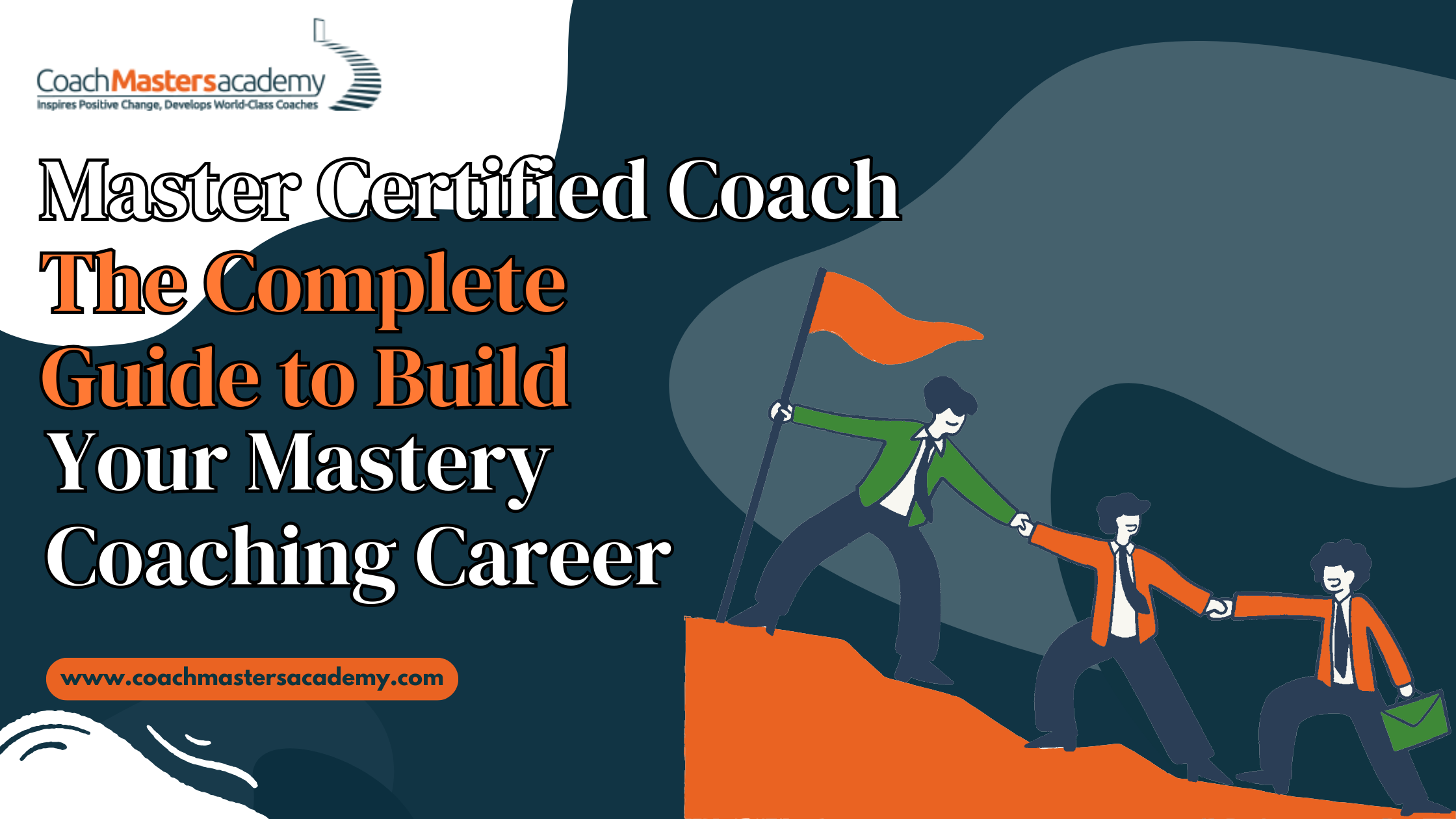 Master Certified Coach: The Complete Guide to Build Your Mastery Coaching Career